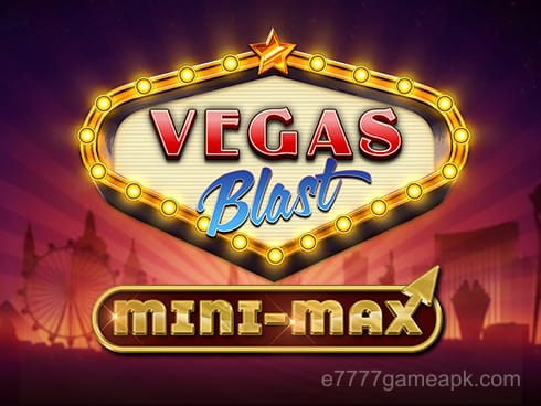 Vegas Blast Mini-Max